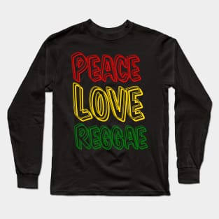 Peace, Love, Good Vibes, Reggae Long Sleeve T-Shirt